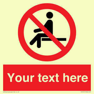 Custom No Sitting Sign
